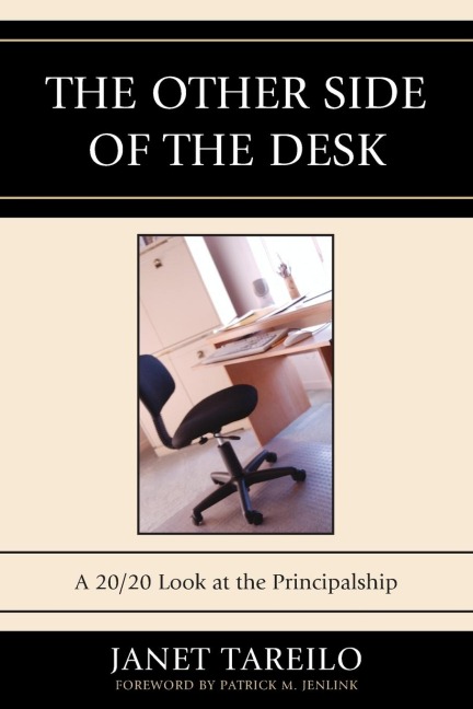 Other Side of the Desk: A 20/20 Look at the Principalship