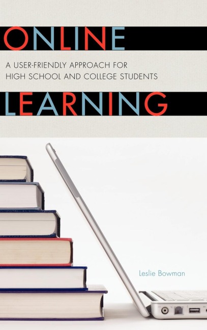 Online Learning: A User-Friendly Approach for High School and College Students