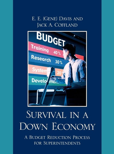 Survival in a Down Economy: A Budget Reduction Process for Superintendents