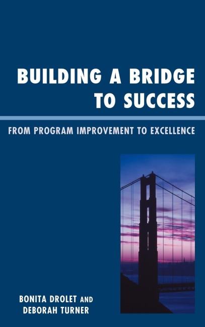 Building a Bridge to Success: From Program Improvement to Excellence