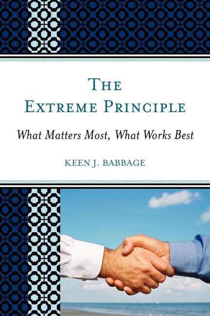 Extreme Principle: What Matters Most, What Works Best