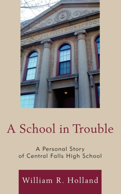 School in Trouble: A Personal Story of Central Falls High School