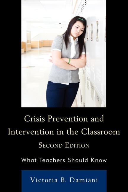 Crisis Prevention and Intervention in the Classroom: What Teachers Should Know