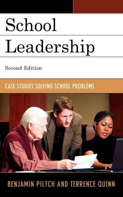 School Leadership: Case Studies Solving School Problems