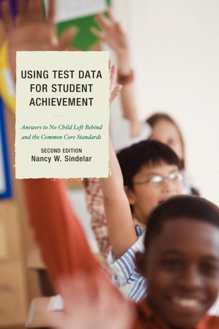 Using Test Data for Student Achievement: Answers to No Child Left Behind