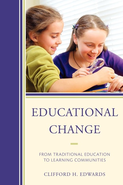 Educational Change: From Traditional Education to Learning Communities