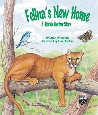 Felinas New Home: A Florida Panther Story