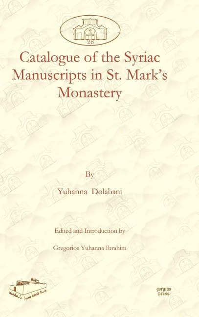 Catalogue of the Syriac Manuscripts in St. Marks Monastery