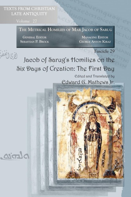 Jacob of Sarugs Homilies on the Six Days of Creation: The First Day