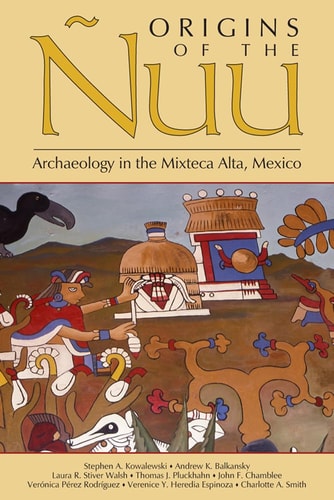 Origins of the Ñuu Archaeology in the Mixteca Alta, Mexico