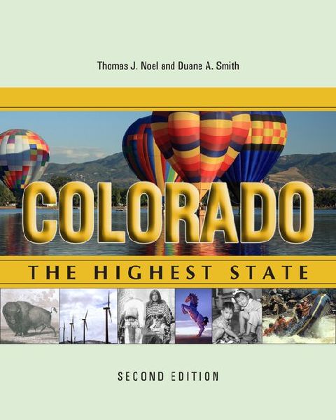Colorado: The Highest State, Second Edition