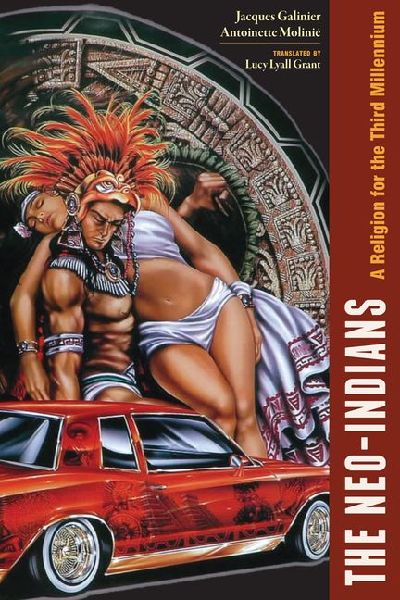 The Neo-Indians: A Religion for the Third Millenium