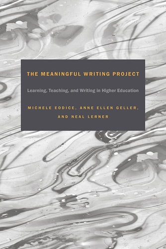 The Meaningful Writing Project Learning, Teaching and Writing in Higher Education