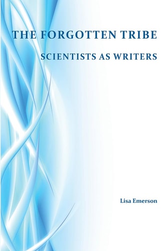 The Forgotten Tribe Scientists as Writers