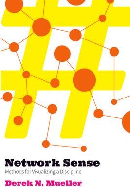 Network Sense: Methods for Visualizing a Discipline