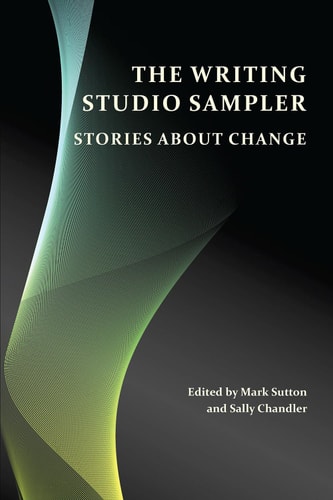 The Writing Studio Sampler Stories about Change