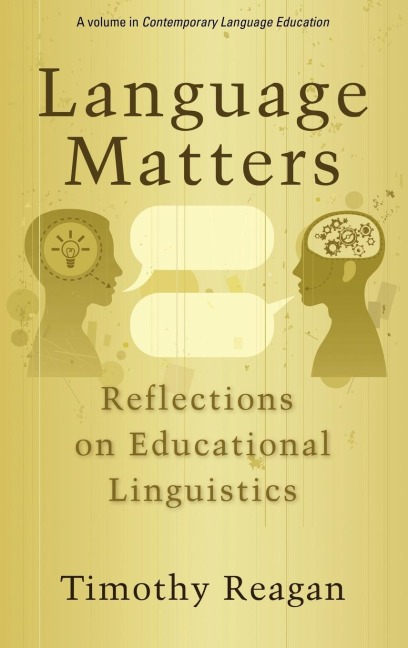 Language Matters: Reflections on Educational Linguistics (Hc)