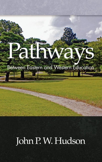 Pathways: Between Eastern and Western Education (Hc)