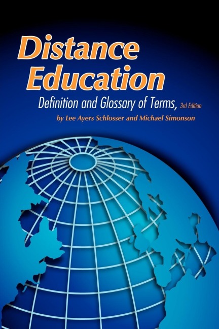 Distance Education: Definition and Glossary of Terms, 3rd Edition (PB)