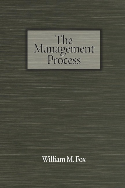 The Management Process: An Integrated Functional Approach (PB)