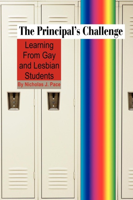 The Principals Challenge: Learning from Gay and Lesbian Students (PB)