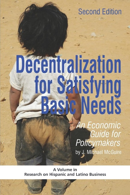 Decentralization for Satisfying Basic Needs: An Economic Guide for Policymakers (Revised Second Edition) (PB)