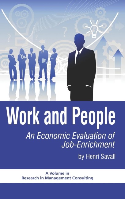 Work and People: An Economic Evaluation of Job Enrichment (Hc)