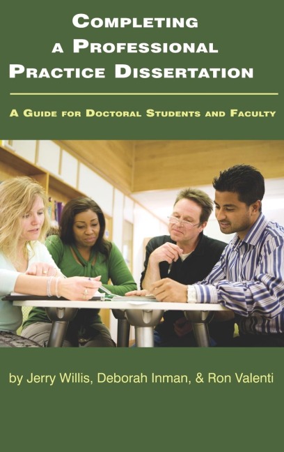 Completing a Professional Practice Dissertation: A Guide for Doctoral Students and Faculty (Hc)