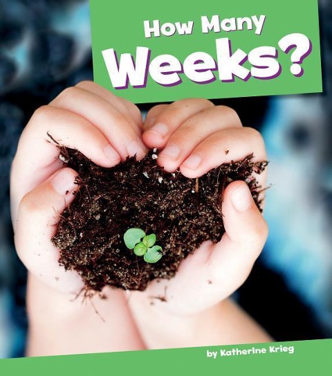 How Many Weeks?