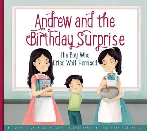 Andrew and the Birthday Surprise: The Boy Who Cried Wolf Remixed
