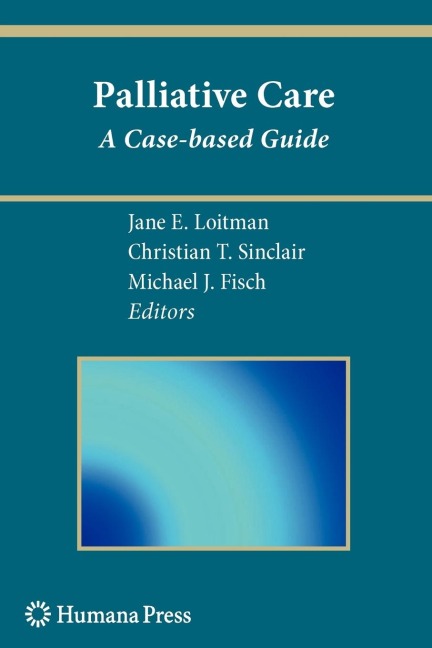Palliative Care: A Case-Based Guide