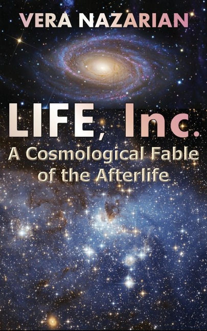 Life, Inc.: A Cosmological Fable of the Afterlife