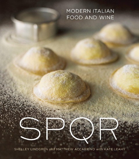 Spqr: Modern Italian Food and Wine [A Cookbook]