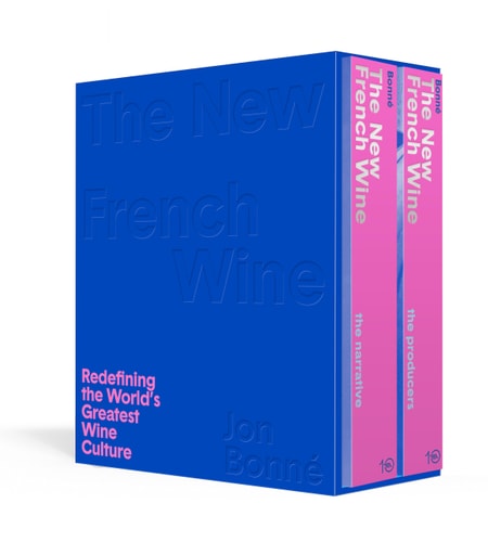The New French Wine [Two-Book Boxed Set] Redefining the World's Greatest Wine Culture