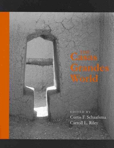 The Casas Grandes World