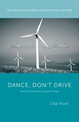 Dance, Dont Drive: Resilient Thinking for Turbulent Times