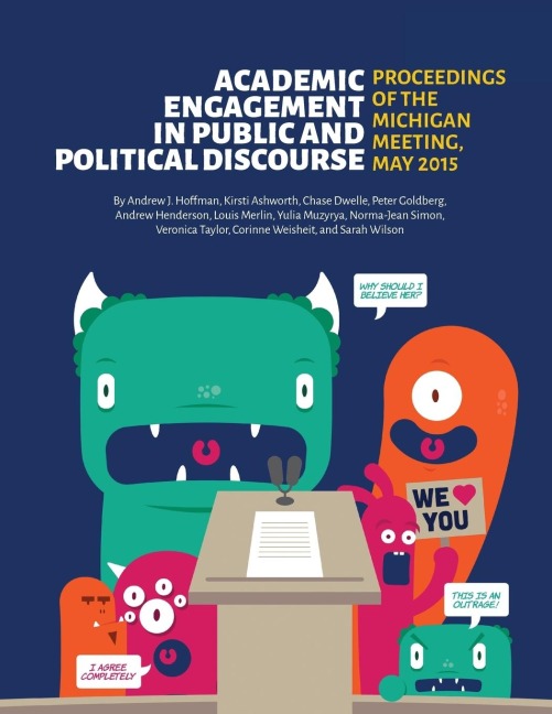 Academic Engagement in Public and Political Discourse: Proceedings of the Michigan Meeting, May 2015