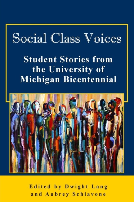 Social Class Voices: Student Stories from the University of Michigan Bicentennial