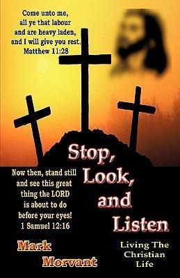 Stop, Look, and Listen