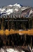 Understanding Shall Preserve You