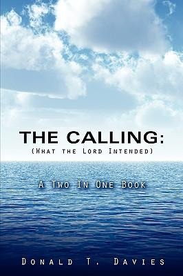 THE CALLING (What the Lord Intended)