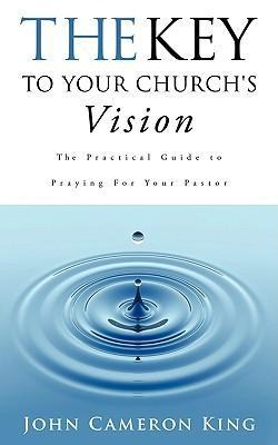 The Key to Your Church's Vision