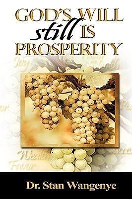Gods Will still Is Prosperity!