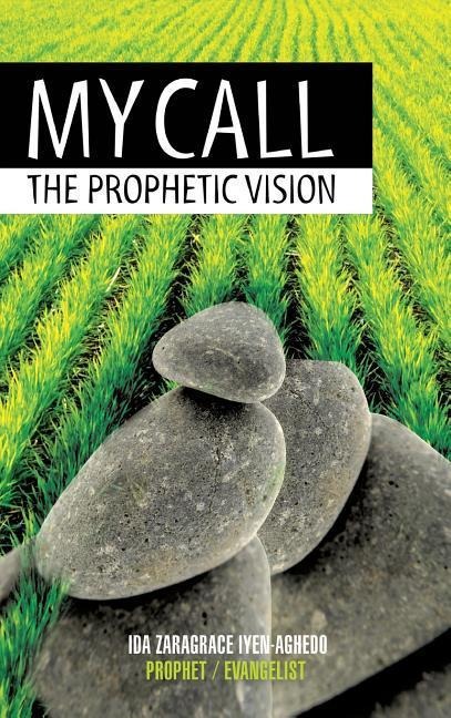 My Call: The Prophetic Vision