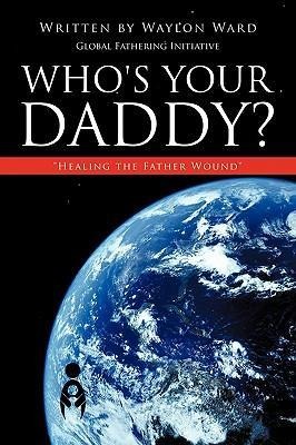 Who's Your Daddy?