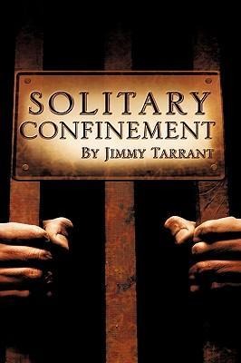 Solitary Confinement