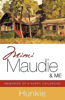 Mimi, Maudie & Me
