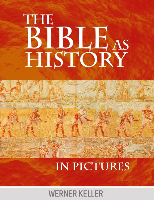 The Bible as History in Pictures