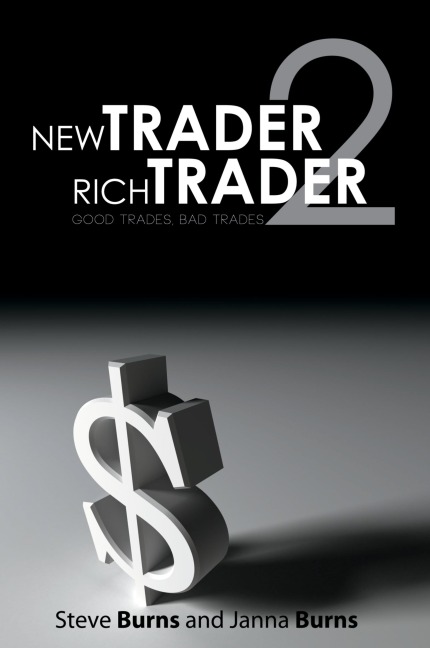 New Trader, Rich Trader 2: Good Trades, Bad Trades