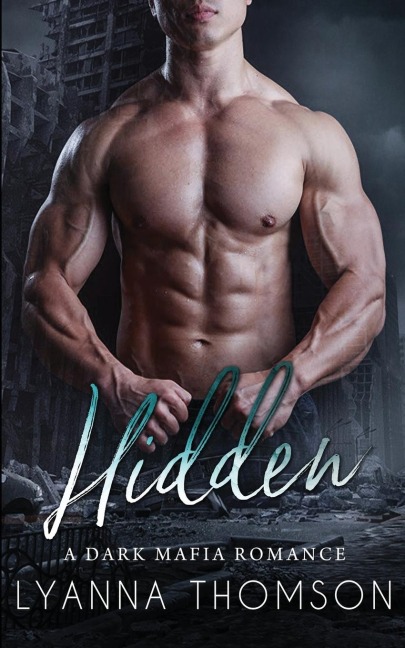 Hidden A Dark Mafia Romance